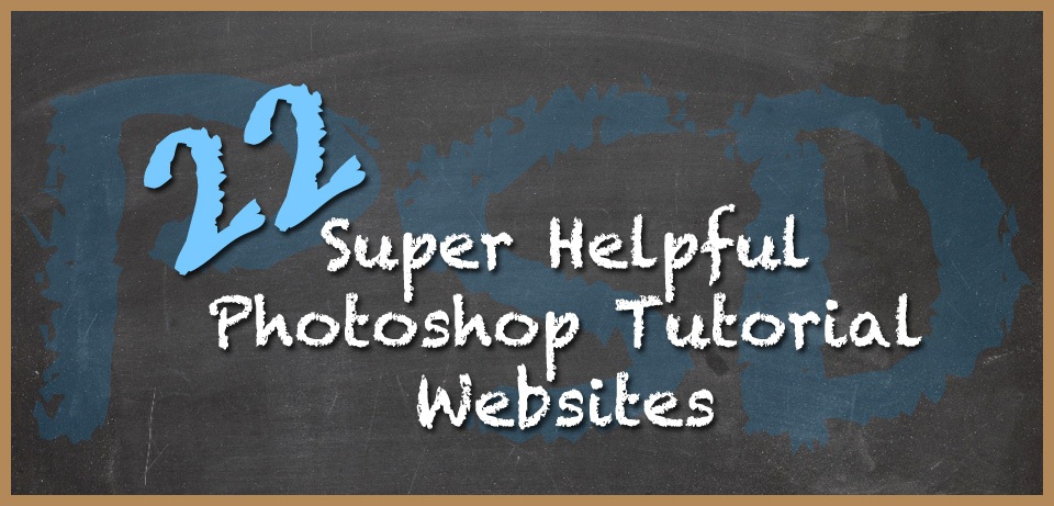 Super Helpful Photoshop Tutorial Websites