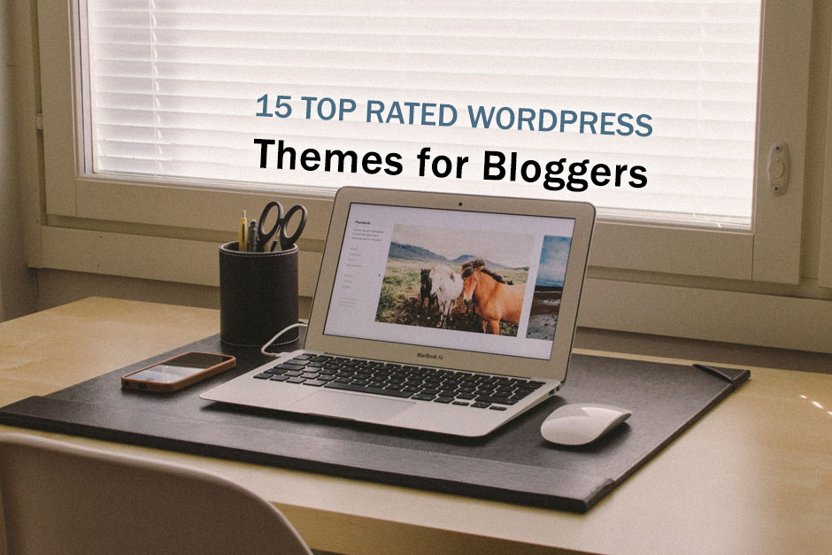15-Top-Rated-Wordpress-Themes-for-Bloggers